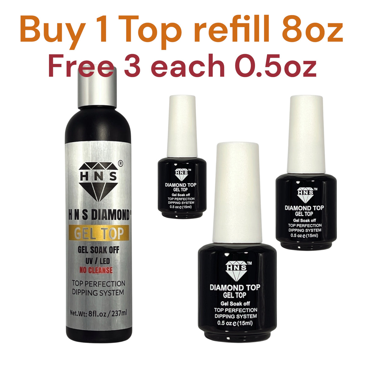 HNS DIAMOND GEL TOP REFILL 8OZ BUY 1 FREE 3 EACH O.50Z